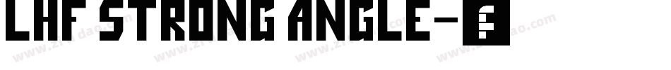 LHF Strong Angle字体转换